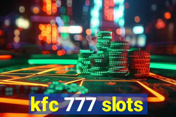 kfc 777 slots